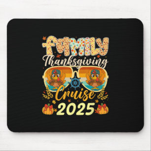 Family Turkey Cruise Vacation Trip 2025 Thanksgivi Mouse Mat