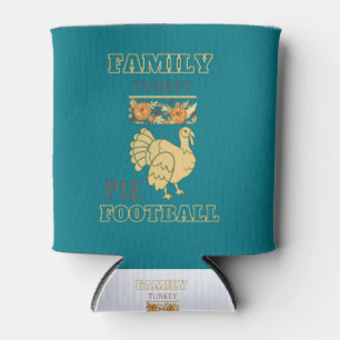 Family Turkey Pie Thanksgiving Football Outfit Can Cooler