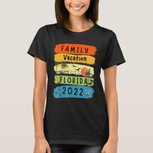 Family Vacation 2022 Florida Trip 2 T-Shirt