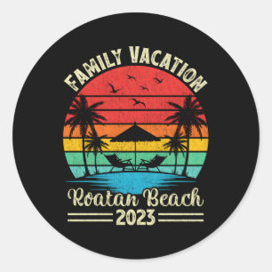 Family Vacation 2023 Honduras Roatan Beach Classic Round Sticker