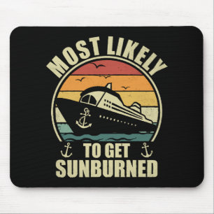 Family Vacation 2024 Most Likely To Get Sunburned Mouse Mat