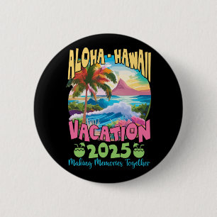 Family Vacation 2025 Aloha Hawaii Hawaiian Matchin 6 Cm Round Badge