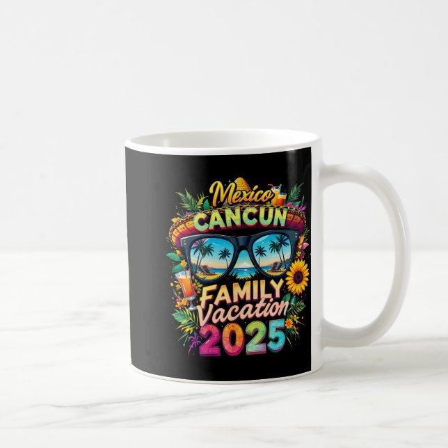 Family Vacation 2025 Cancun Mexico Matching Family Coffee Mug (Right)