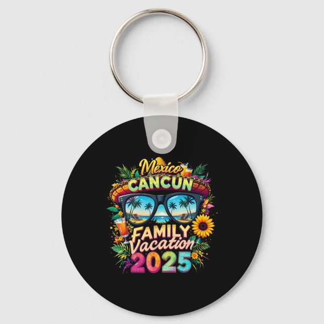 Family Vacation 2025 Cancun Mexico Matching Family Key Ring (Front)