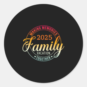 Family Vacation 2025 Family Matching Summer Vacati Classic Round Sticker