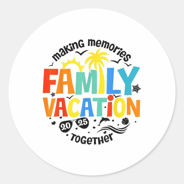 Family Vacation 2025 Family Matching Summer Vacati Classic Round Sticker (Front)