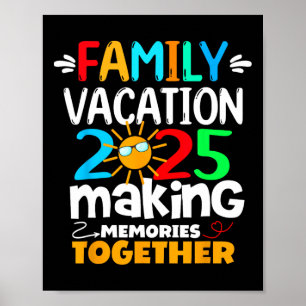 Family Vacation 2025 Funny Trip Making Memories Ma Poster