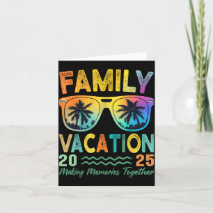 Family Vacation 2025 Making Memories Family Card