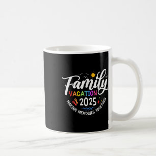 Family Vacation 2025 Making Memories Together Matc Coffee Mug