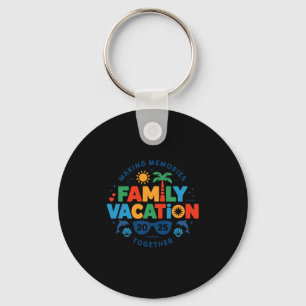 Family Vacation 2025 Matching Family Reunion Vibes Key Ring