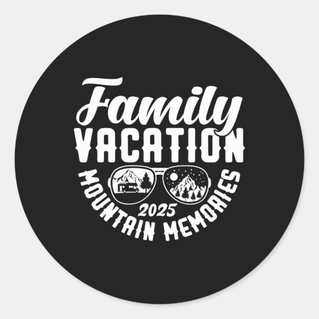 Family Vacation 2025 Mountain Memories Matching Fa Classic Round Sticker (Front)