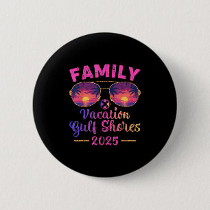 Family Vacation 2025 Sungles Alabama Gulf Shores B 6 Cm Round Badge