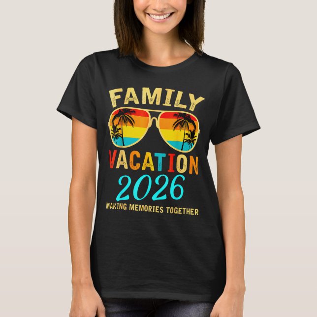 Family Vacation 2026 Beach Matching Summer Vacatio T-Shirt (Front)