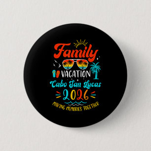 Family Vacation 2026 Cabo San Lucas Matching Summe 6 Cm Round Badge