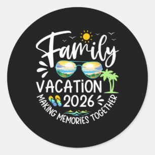 Family Vacation 2026 Making Memories Funny Beach C Classic Round Sticker