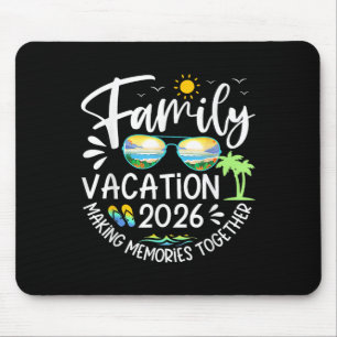 Family Vacation 2026 Making Memories Funny Beach C Mouse Mat