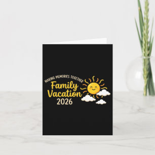 Family Vacation 2026 Making Memories Sunny Day Card