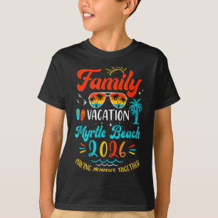 Family Vacation 2026 Myrtle Beach Matching Summer T-Shirt