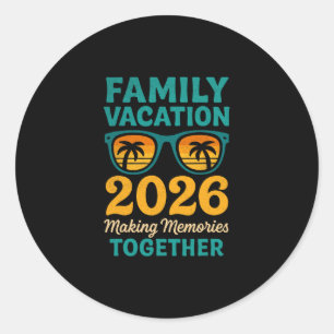 Family Vacation 2026 Tropical Sunset Memories Classic Round Sticker