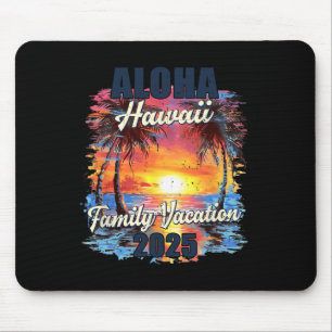 Family Vacation Aloha Hawaii 2025 Summer Trip Matc Mouse Mat
