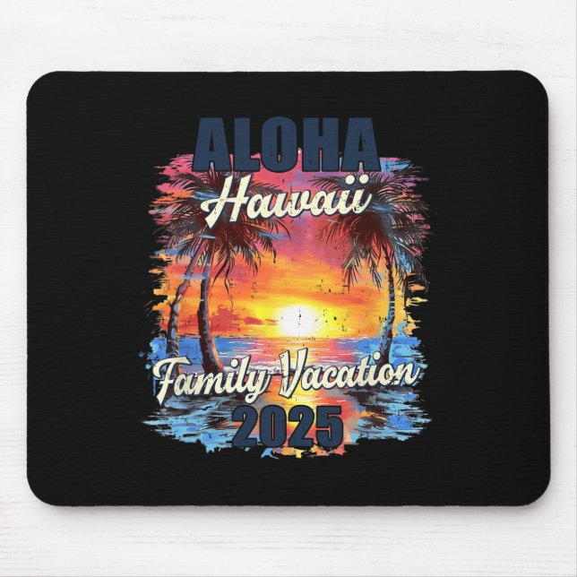 Family Vacation Aloha Hawaii 2025 Summer Trip Matc Mouse Mat (Front)