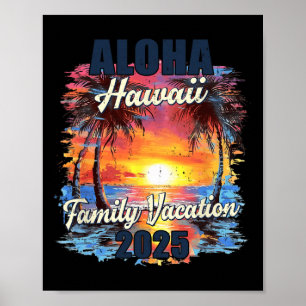 Family Vacation Aloha Hawaii 2025 Summer Trip Matc Poster