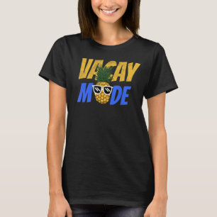 Family Vacation Beach Is Vacay Mode Pineapple T-Shirt