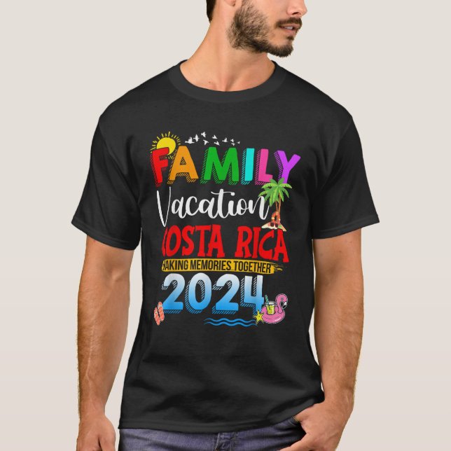 Family Vacation Costa Rica 2024 Making Memories To T-Shirt (Front)