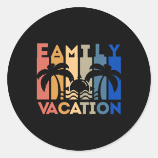 Family Vacation Cute Summer Design For Vacation Classic Round Sticker