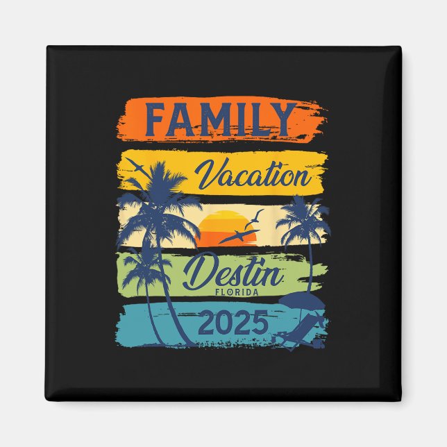 Family Vacation Destin Florida 2025 Matching Famil Magnet (Front)