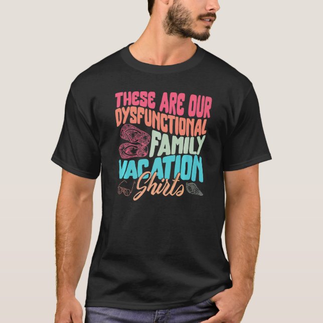 Family Vacation Dysfunctional Flipflop Beach Vacat T-Shirt (Front)