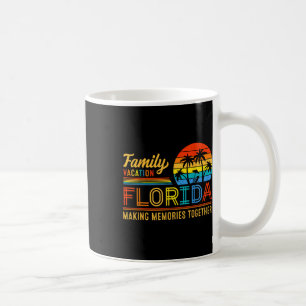 Family Vacation Florida Making Memories Summer Tog Coffee Mug