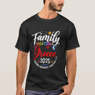 Family Vacation Greece 2025 Matching Europe Vacati T-Shirt