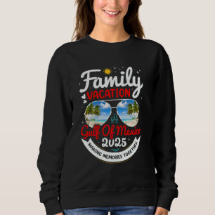 Family Vacation Gulf Of Mexico 2025 Tropical Beach Sweatshirt