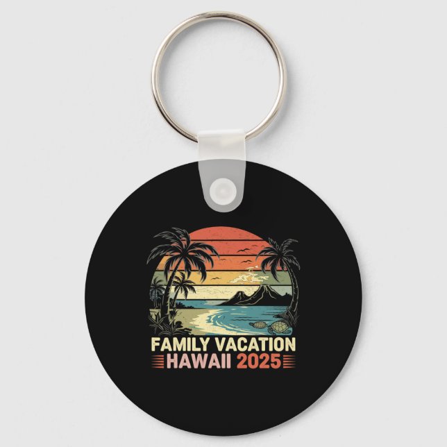 Family Vacation Hawaii Beach 2025 Hawaii Family Va Key Ring (Front)