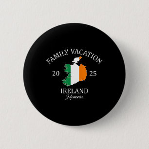 Family Vacation Ireland 2025 Family Travel Squad 6 Cm Round Badge