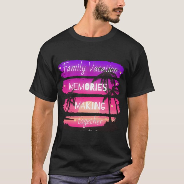 Family Vacation Making Memories Together 2023 Shir T-Shirt (Front)