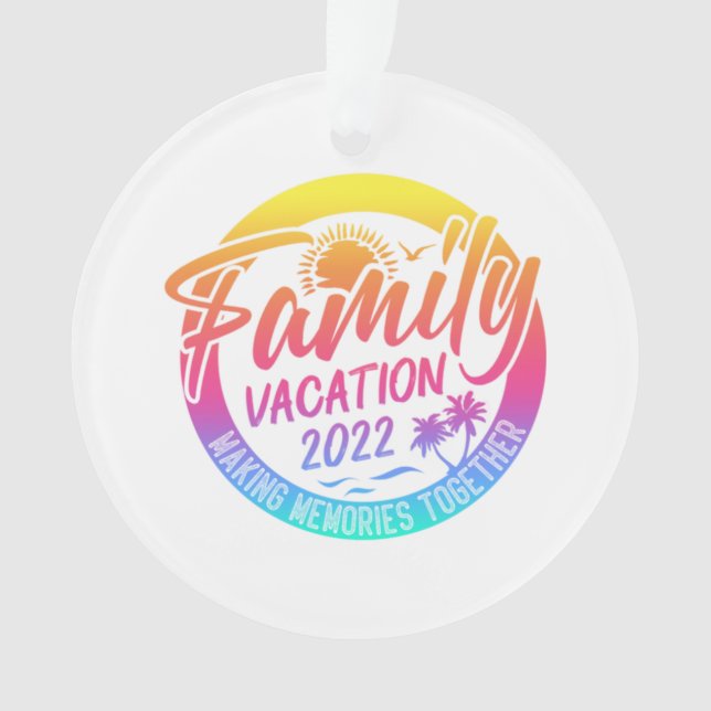 Family Vacation Making Memories Together Classic  Ornament (Front)