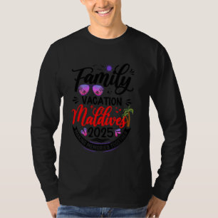 Family Vacation Maldives 2025 Matching Summer Vaca T-Shirt