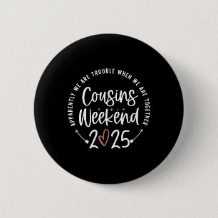 Family Vacation Matching Shirts Cousins Weekend 20 6 Cm Round Badge