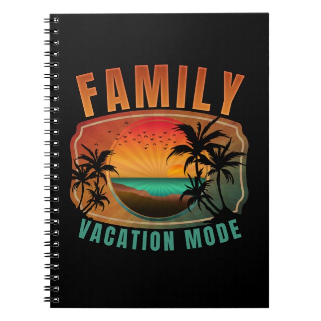 FAMILY VACATION MODE NOTEBOOK (Front)