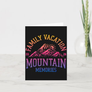 Family Vacation Mountain Memories 2026 Card