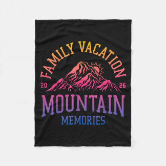 Family Vacation Mountain Memories 2026 Fleece Blanket
