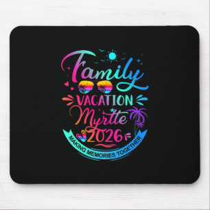 Family Vacation Myrtle 2026 Palm Tree Gift Mouse Mat