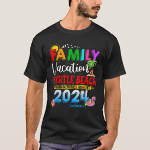 Family Vacation Myrtle Beach 2024 Making Memories  T-Shirt