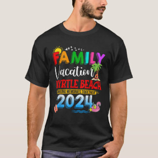 Family Vacation Myrtle Beach 2024 Making Memories  T-Shirt