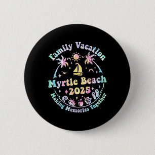 Family Vacation Myrtle Beach 2025 Matching Summer 6 Cm Round Badge