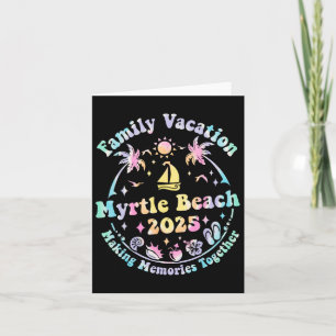 Family Vacation Myrtle Beach 2025 Matching Summer Card