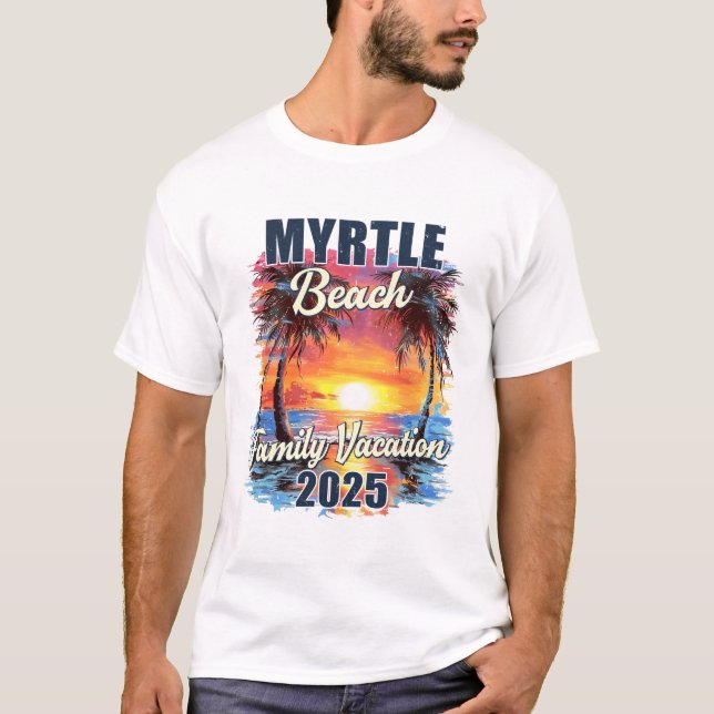 Family Vacation Myrtle Beach 2025 Summer Trip Matc T-Shirt (Front)