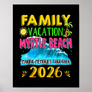 Family Vacation Myrtle Beach 2026 Holiday Summer M Poster
